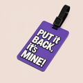 Put It Back Luggage Tag for Suitcases & Travel Bags